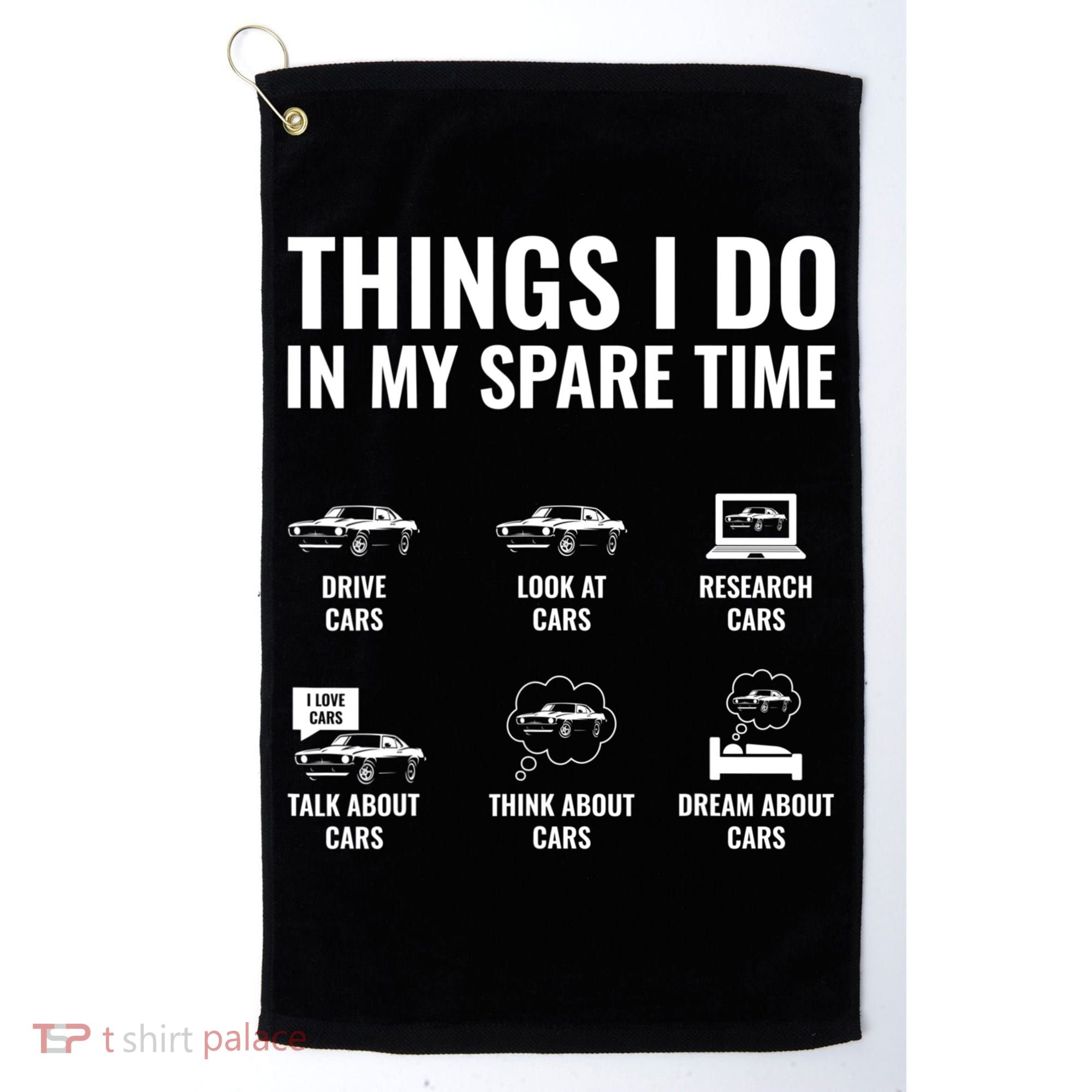 Things I Do In My Spare Time Funny Car Guy Car Enthusiast Golf Towel