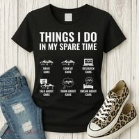 Things I Do In My Spare Time Funny Car Guy Car Enthusiast Women's T-Shirt thumb 3
