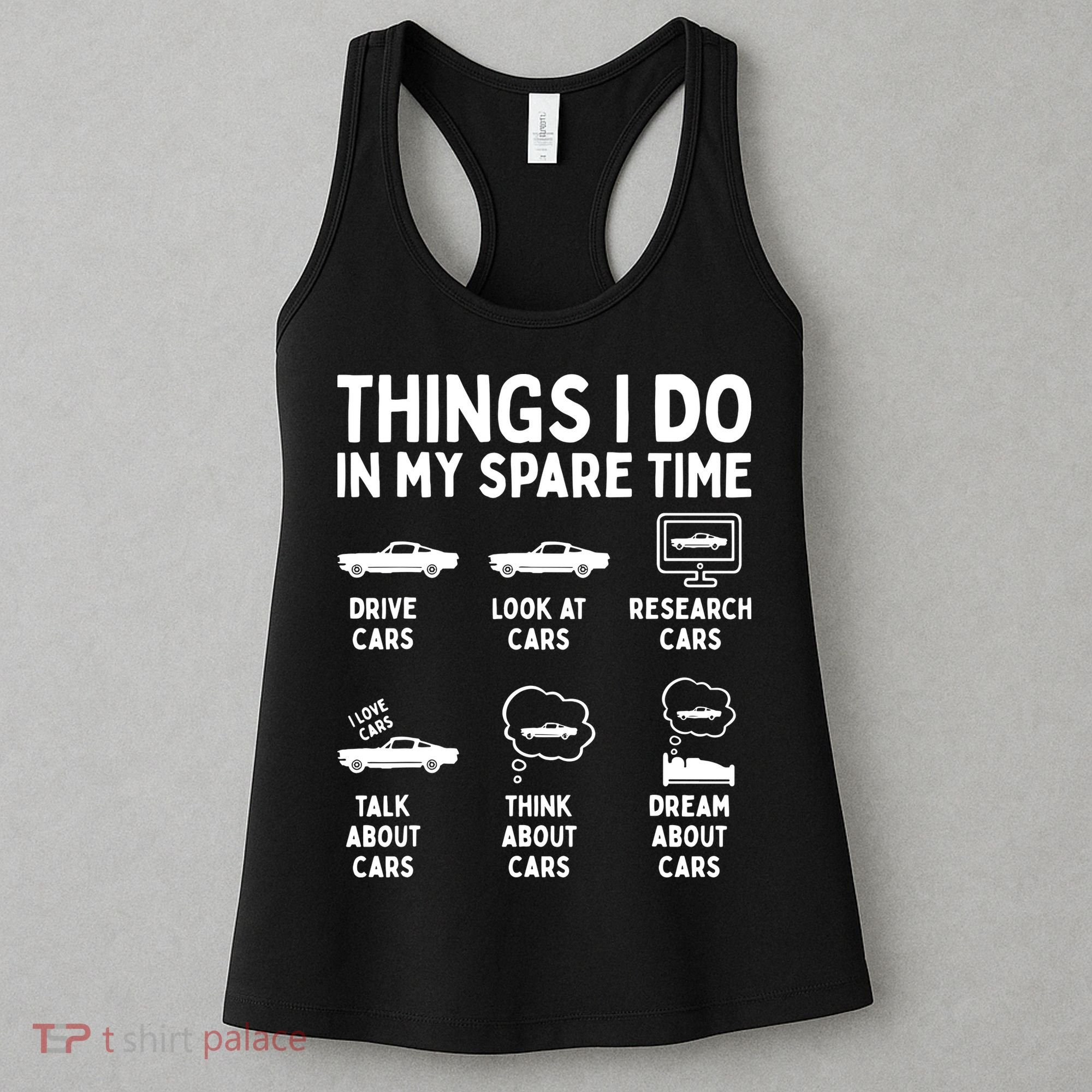 Things I Do In My Spare Time Car Enthusiast Funny Car Guy Women's Tank Top