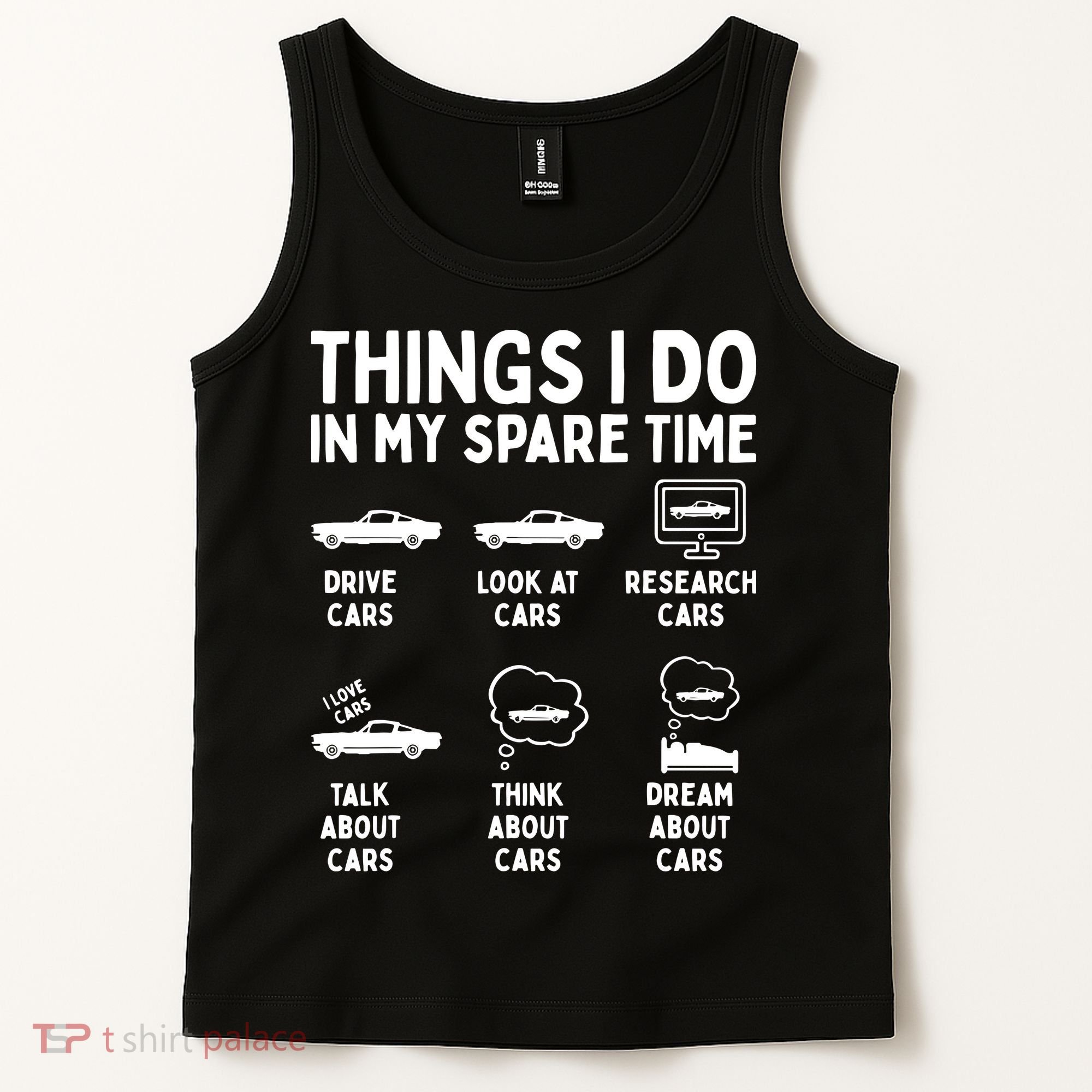 Things I Do In My Spare Time Car Enthusiast Funny Car Guy Tank Top