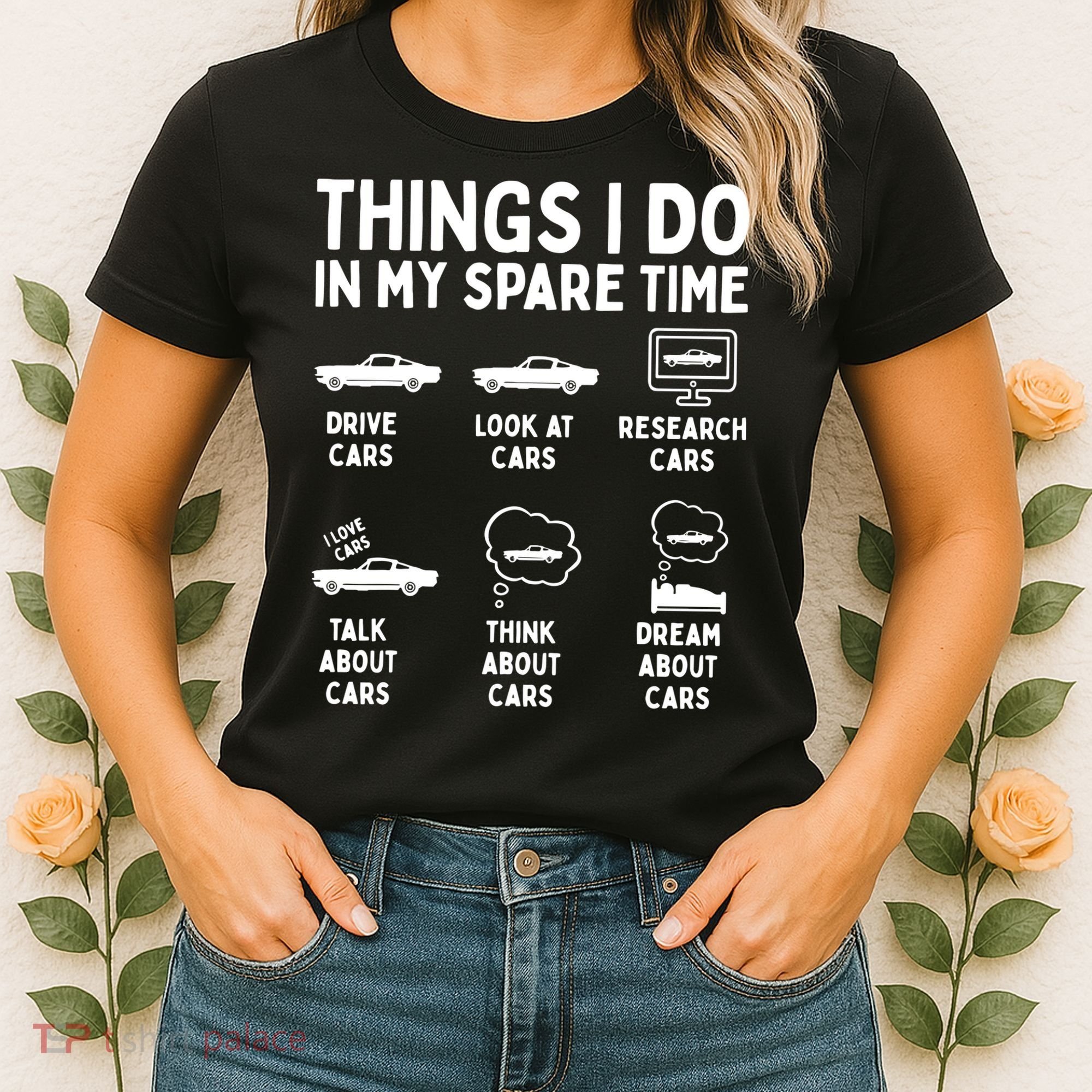 Things I Do In My Spare Time Car Enthusiast Funny Car Guy Women's T-Shirt