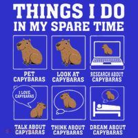 Things I Do In My Spare Time Capybara Funny Rodent T-Shirt thumb 7