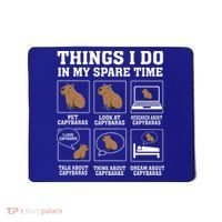 Things I Do In My Spare Time Capybara Funny Rodent Mousepad thumb 0