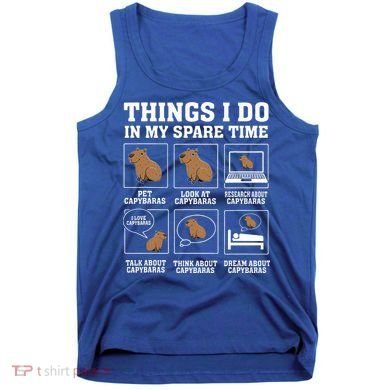 Things I Do In My Spare Time Capybara Funny Rodent Tank Top