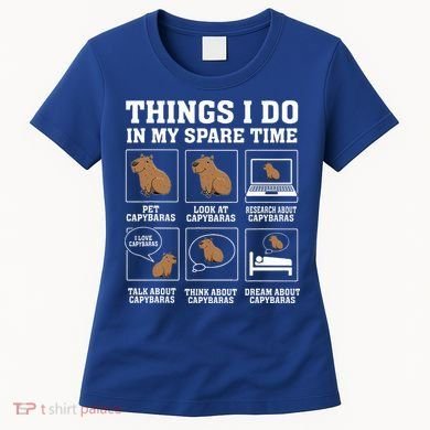 Things I Do In My Spare Time Capybara Funny Rodent Women's T-Shirt