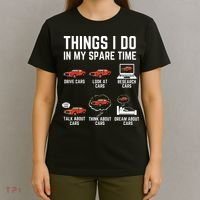 Things I Do In My Spare Time Funny Car Enthusiast Car Lover T-Shirt thumb 4