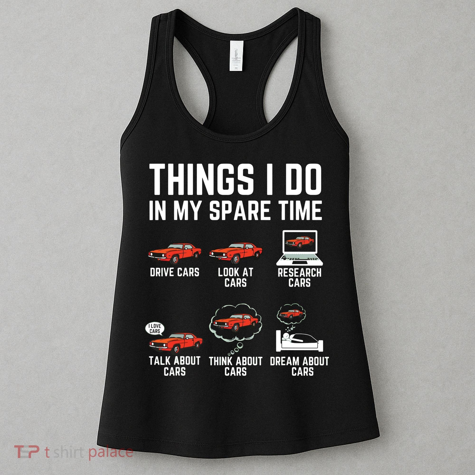 Things I Do In My Spare Time Funny Car Enthusiast Car Lover Women's Tank Top