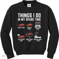 Things I Do In My Spare Time Funny Car Enthusiast Car Lover Kids Sweatshirt thumb 0