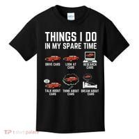 Things I Do In My Spare Time Funny Car Enthusiast Car Lover Kids T-Shirt thumb 0