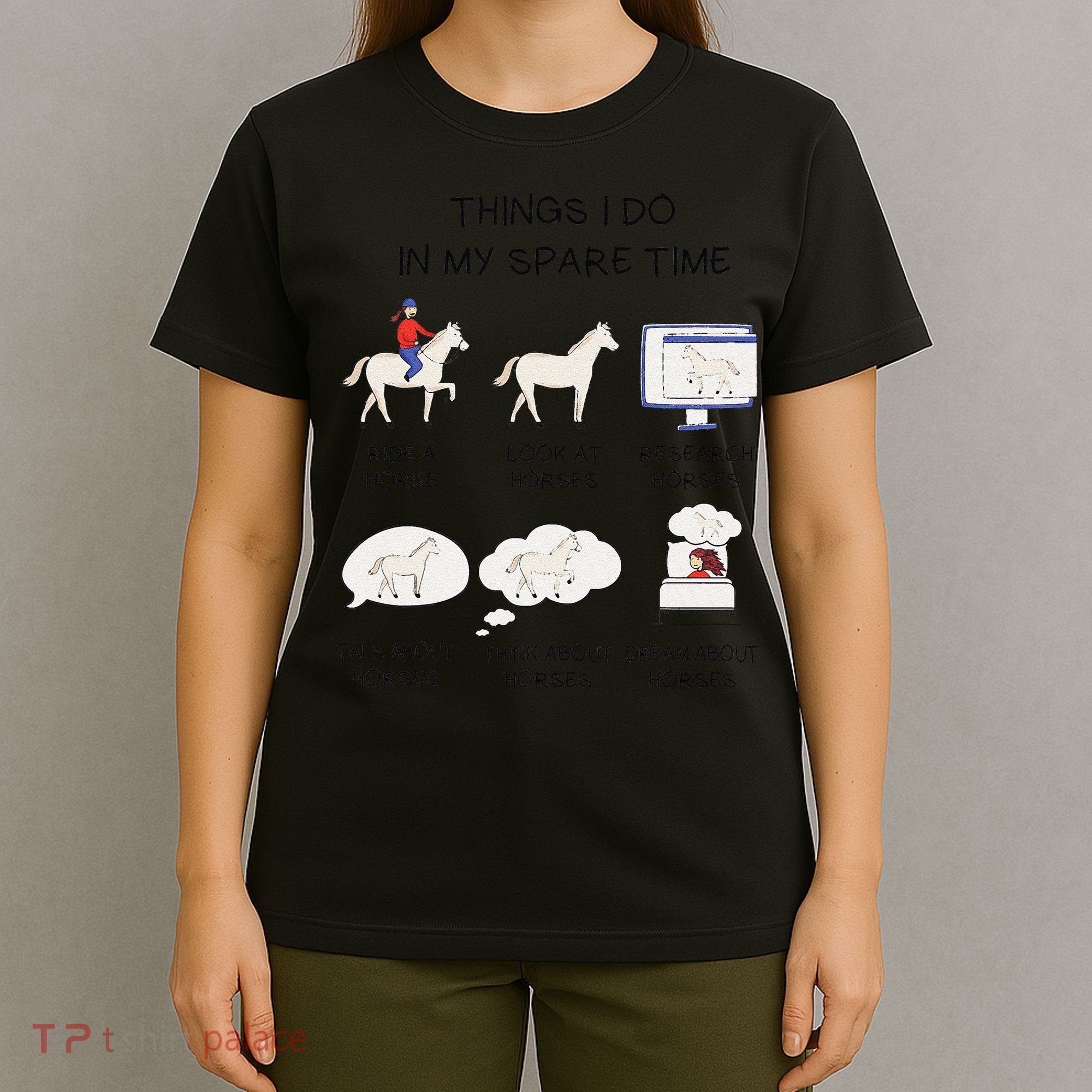Things I Do In My Spare Time Horse Lover T-Shirt