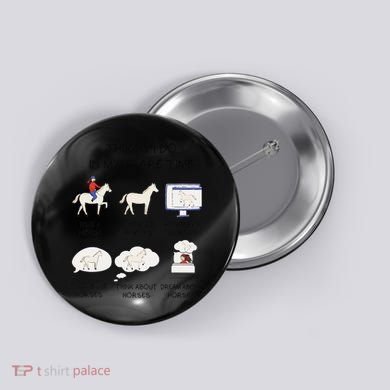 Things I Do In My Spare Time Horse Lover Button