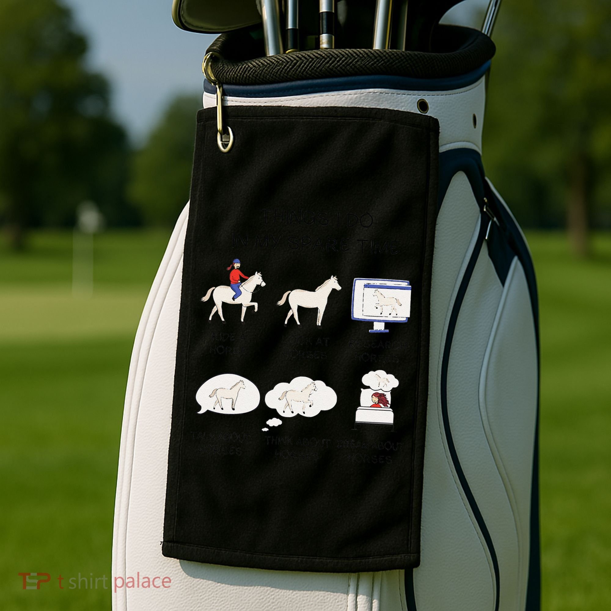 Things I Do In My Spare Time Horse Lover Golf Towel