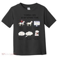 Things I Do In My Spare Time Horse Lover Toddler T-Shirt thumb 0