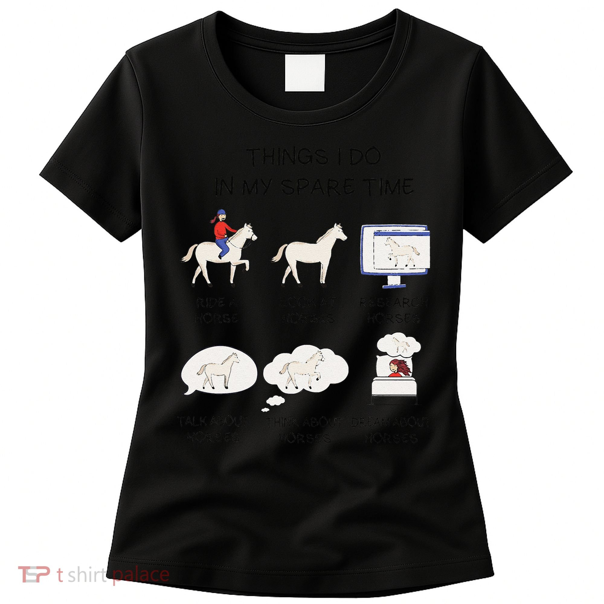 Things I Do In My Spare Time Horse Lover Women's T-Shirt