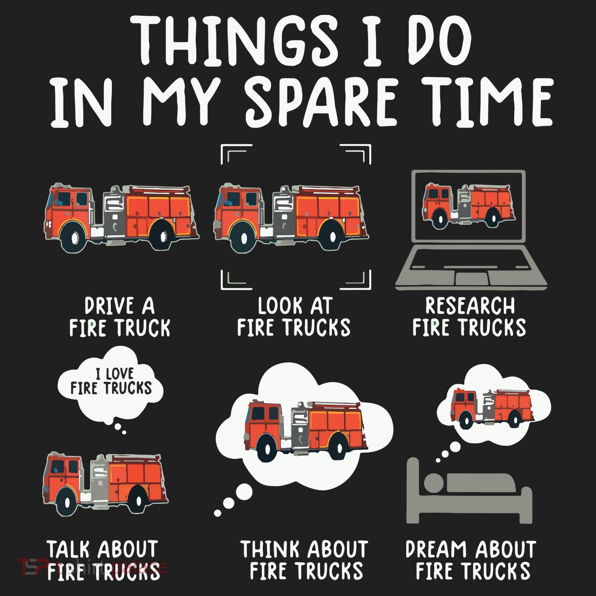Things I Do In My Spare Time Funny Fire Truck Firefighter Women's Sweatshirt