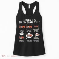 Things I Do In My Spare Time Funny Fire Truck Firefighter Women's Tank Top thumb 0