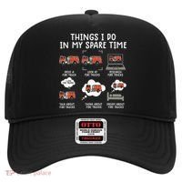 Things I Do In My Spare Time Funny Fire Truck Firefighter Hat thumb 0