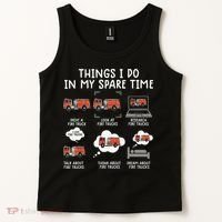 Things I Do In My Spare Time Funny Fire Truck Firefighter Tank Top thumb 2