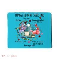 Thing I Do In My Spare Time Crochet Funny Crocheting Great Gift Mousepad thumb 0