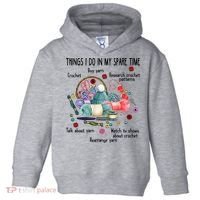 Thing I Do In My Spare Time Crochet Funny Crocheting Great Gift Toddler Hoodie thumb 0