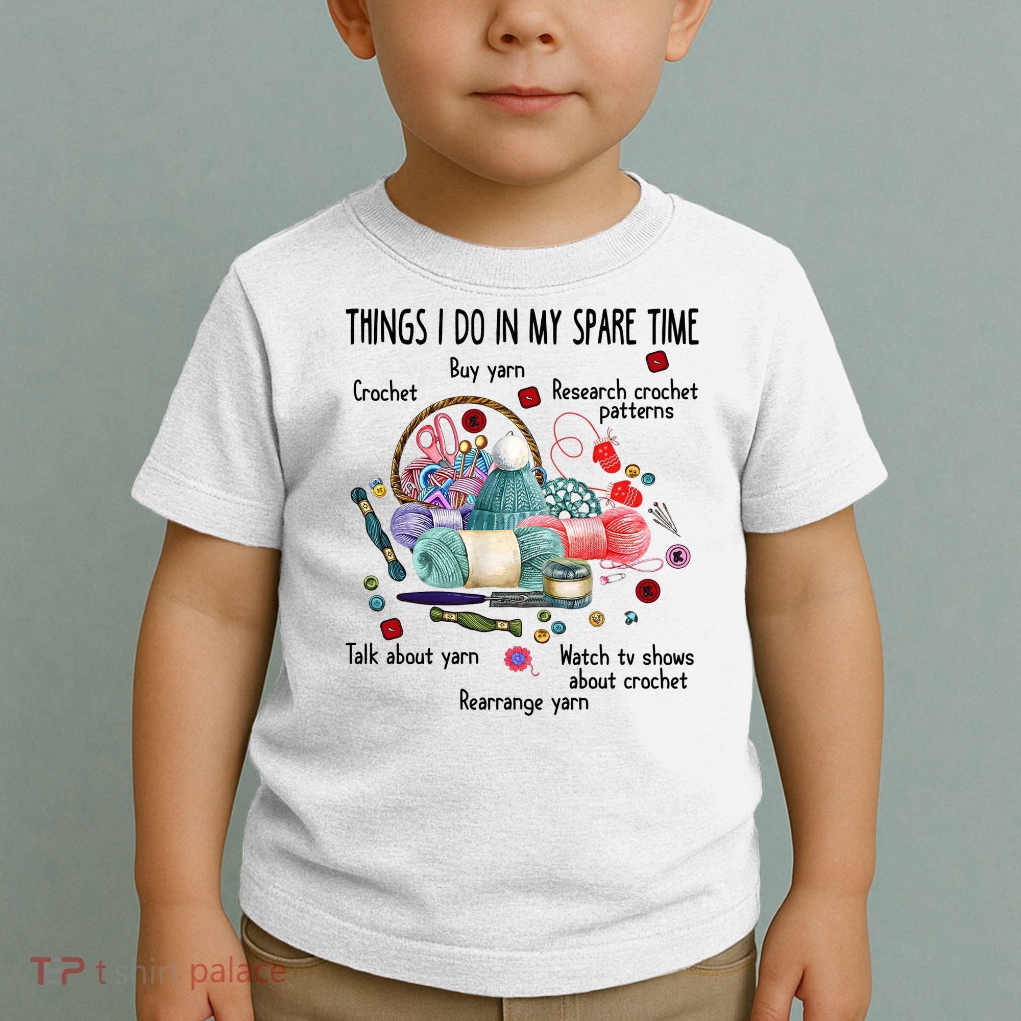 Thing I Do In My Spare Time Crochet Funny Crocheting Great Gift Toddler T-Shirt