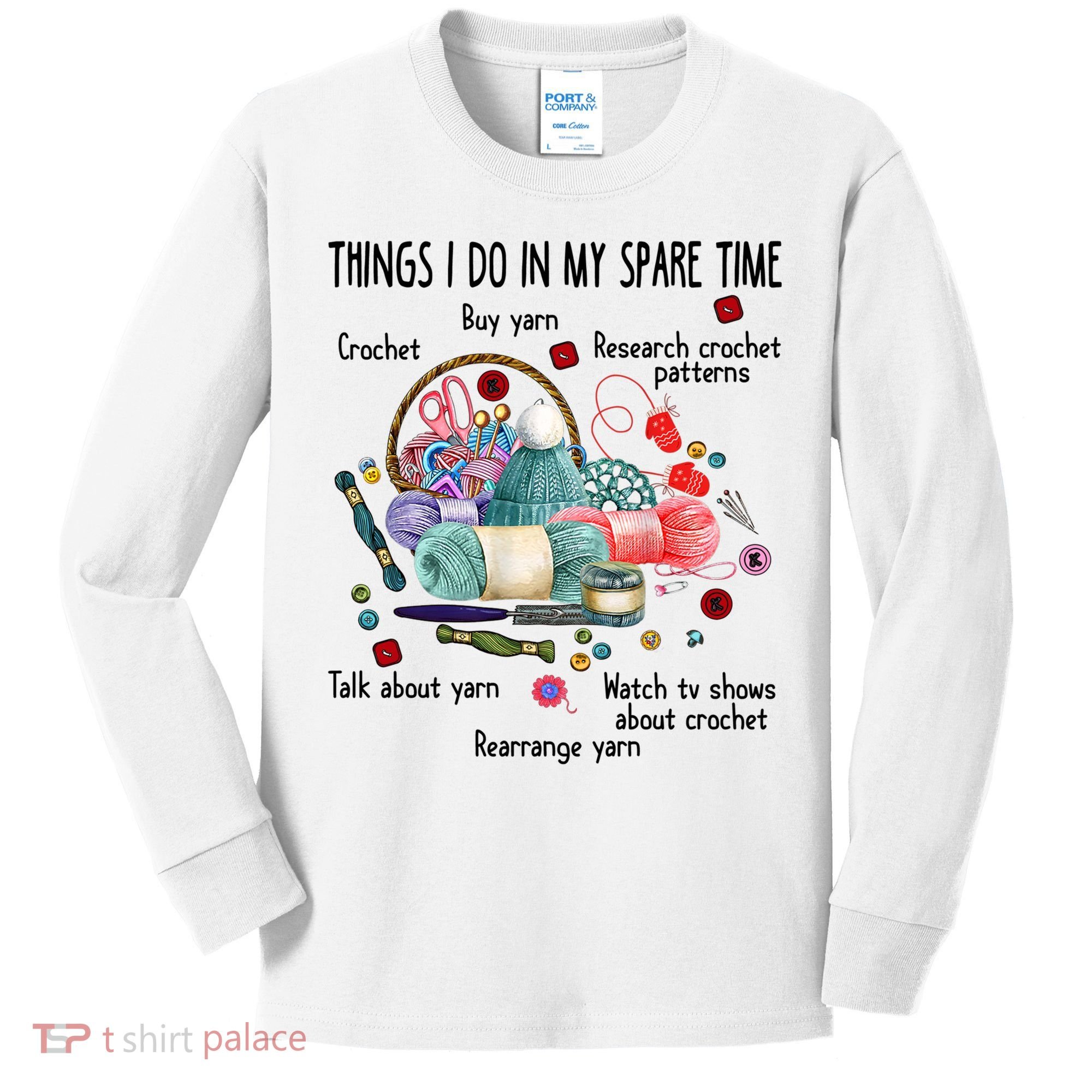 Thing I Do In My Spare Time Crochet Funny Crocheting Great Gift Kids Long Sleeve Shirt
