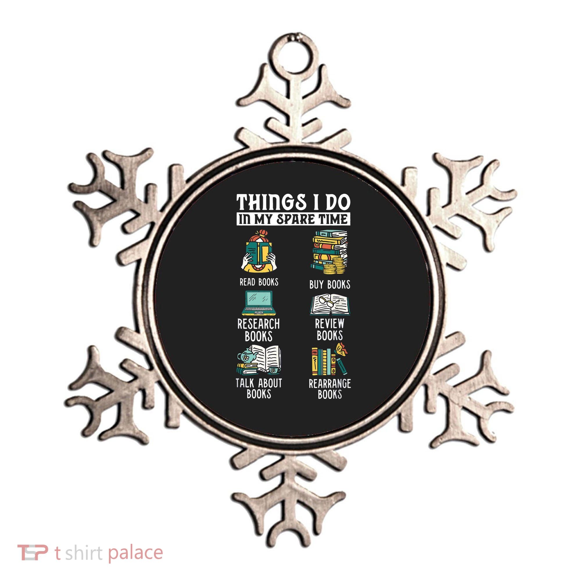 Things I Do In My Spare Time Read Books Funny Books Lover Ornament