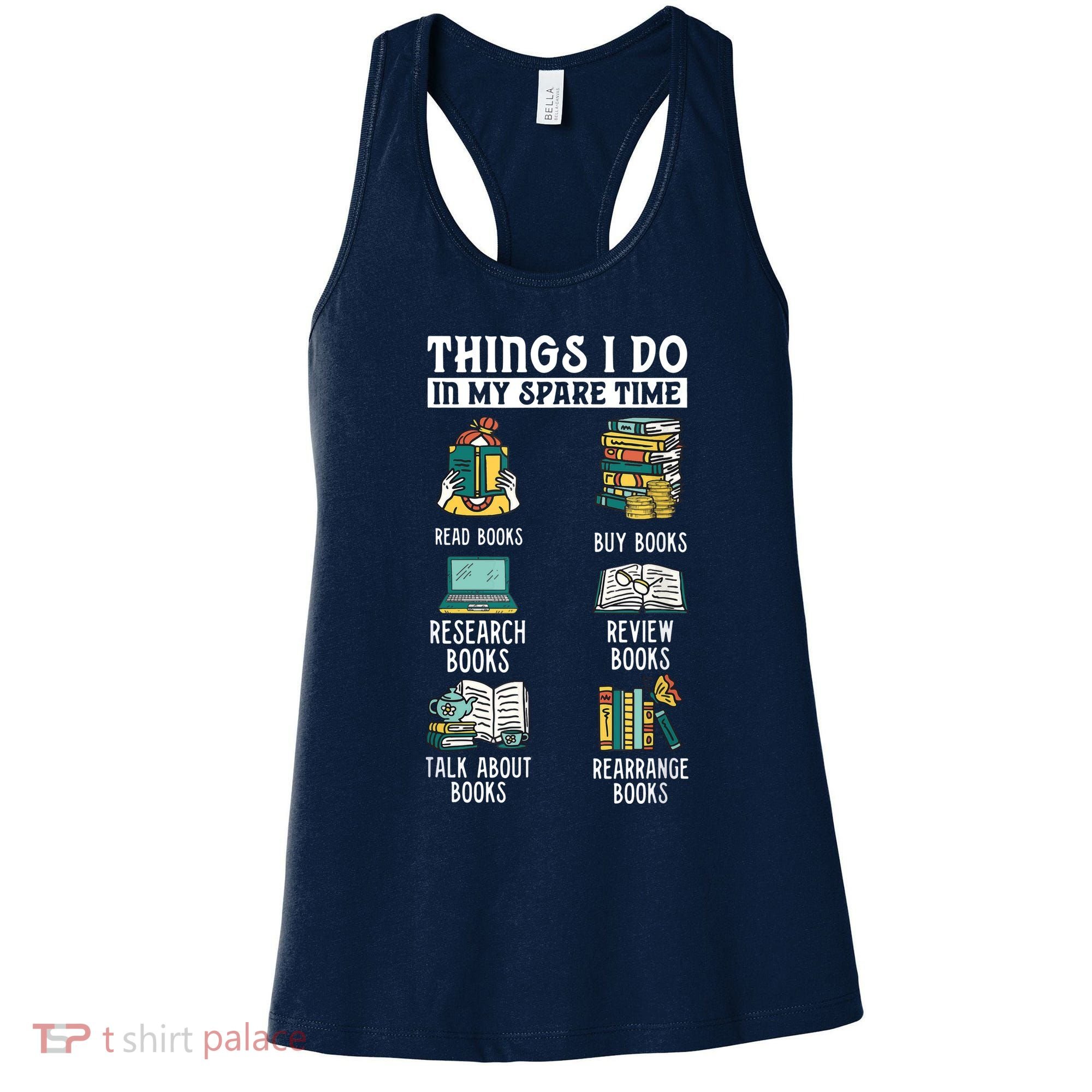 Things I Do In My Spare Time Read Books Funny Books Lover Women's Tank Top