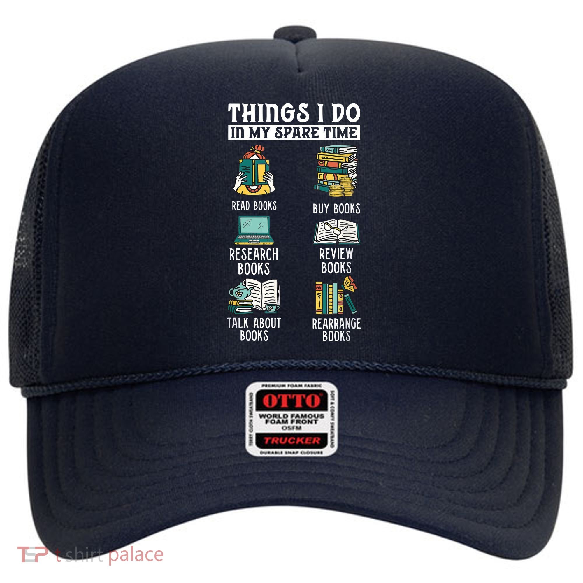 Things I Do In My Spare Time Read Books Funny Books Lover Hat