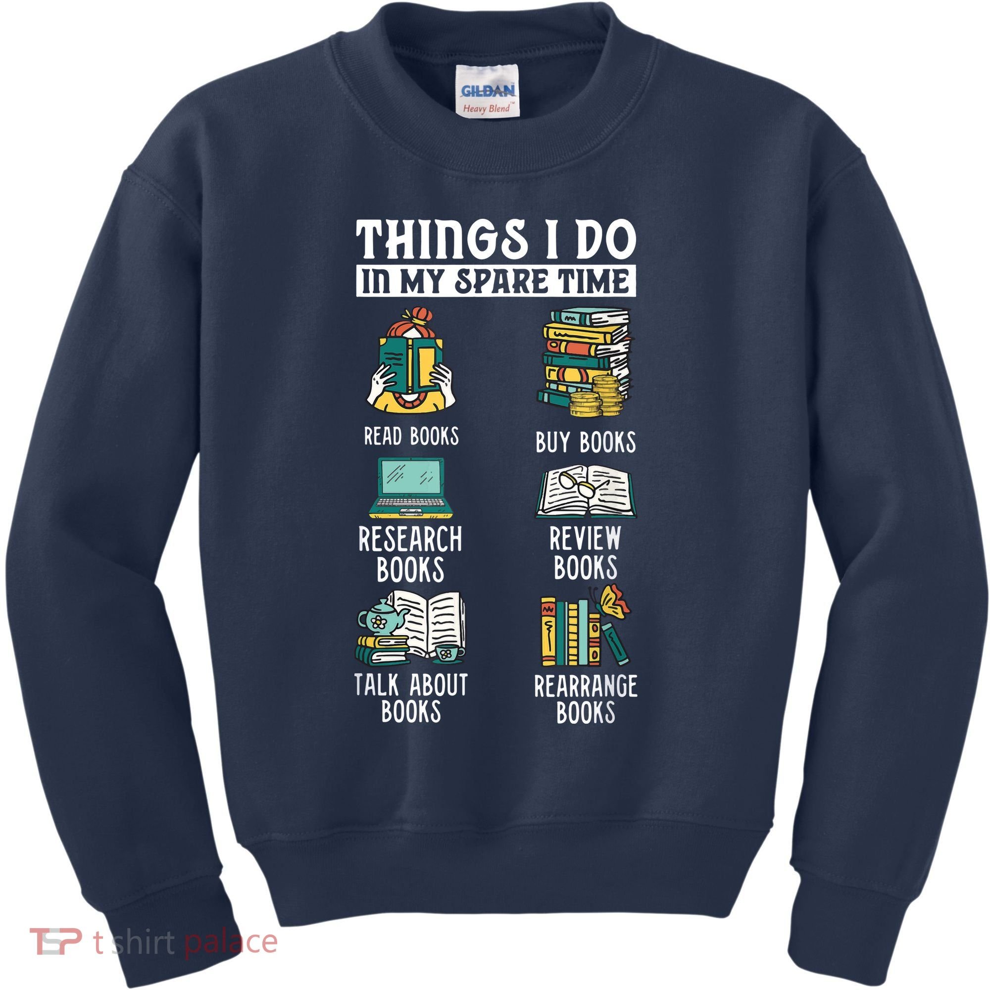 Things I Do In My Spare Time Read Books Funny Books Lover Kids Sweatshirt