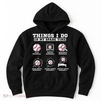 Things I Do In My Spare Time Funny Baseball Lover Costume Hoodie thumb 0