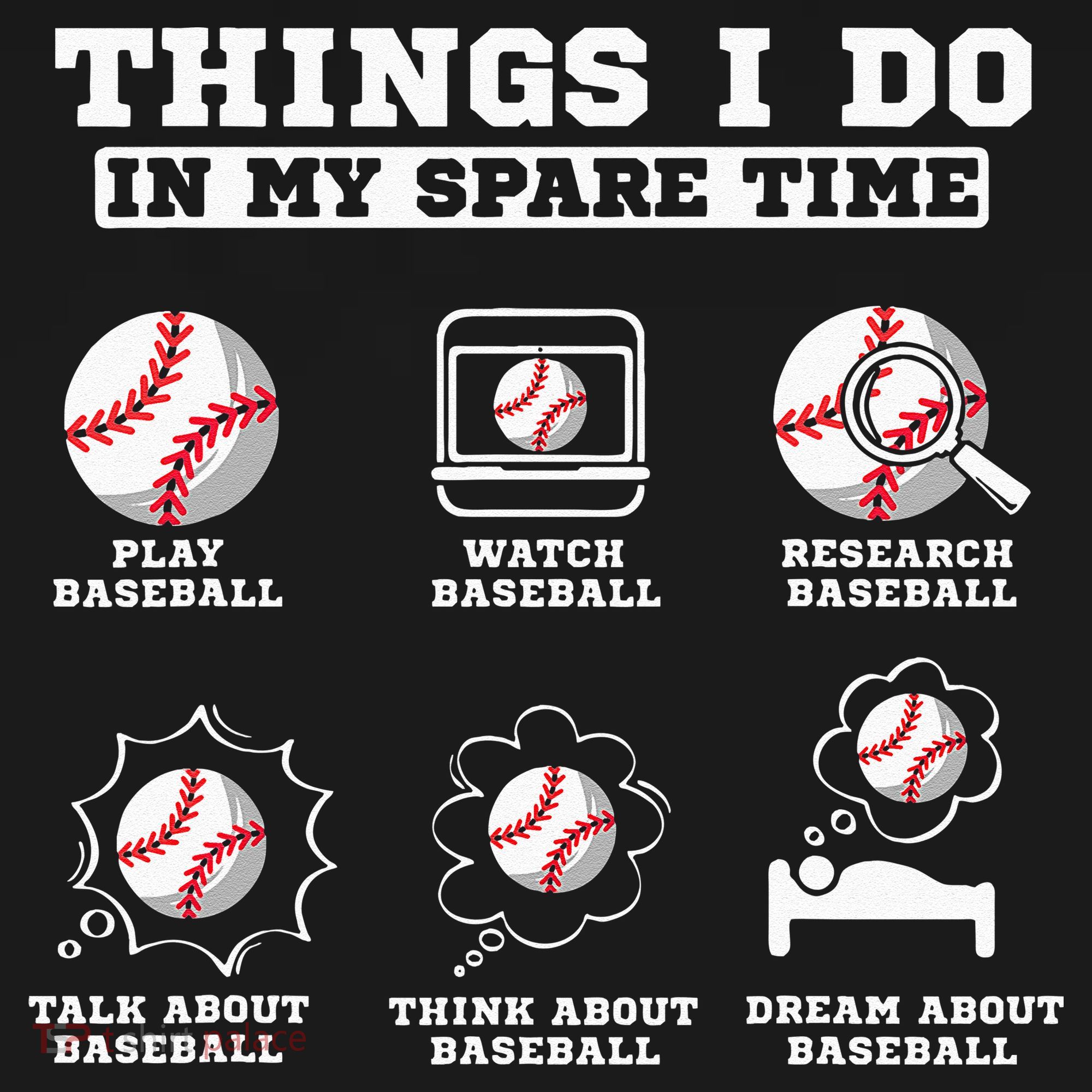 Things I Do In My Spare Time Funny Baseball Lover Costume T-Shirt
