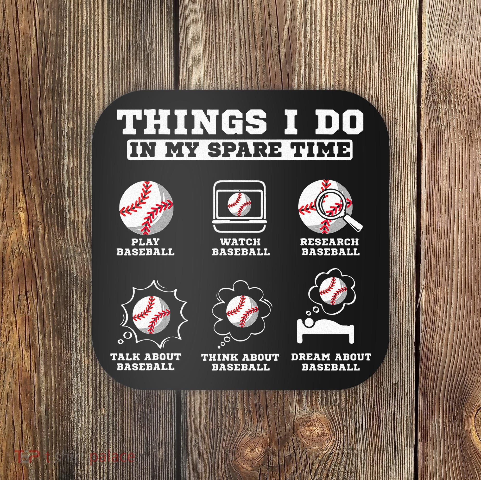 Things I Do In My Spare Time Funny Baseball Lover Costume Coaster