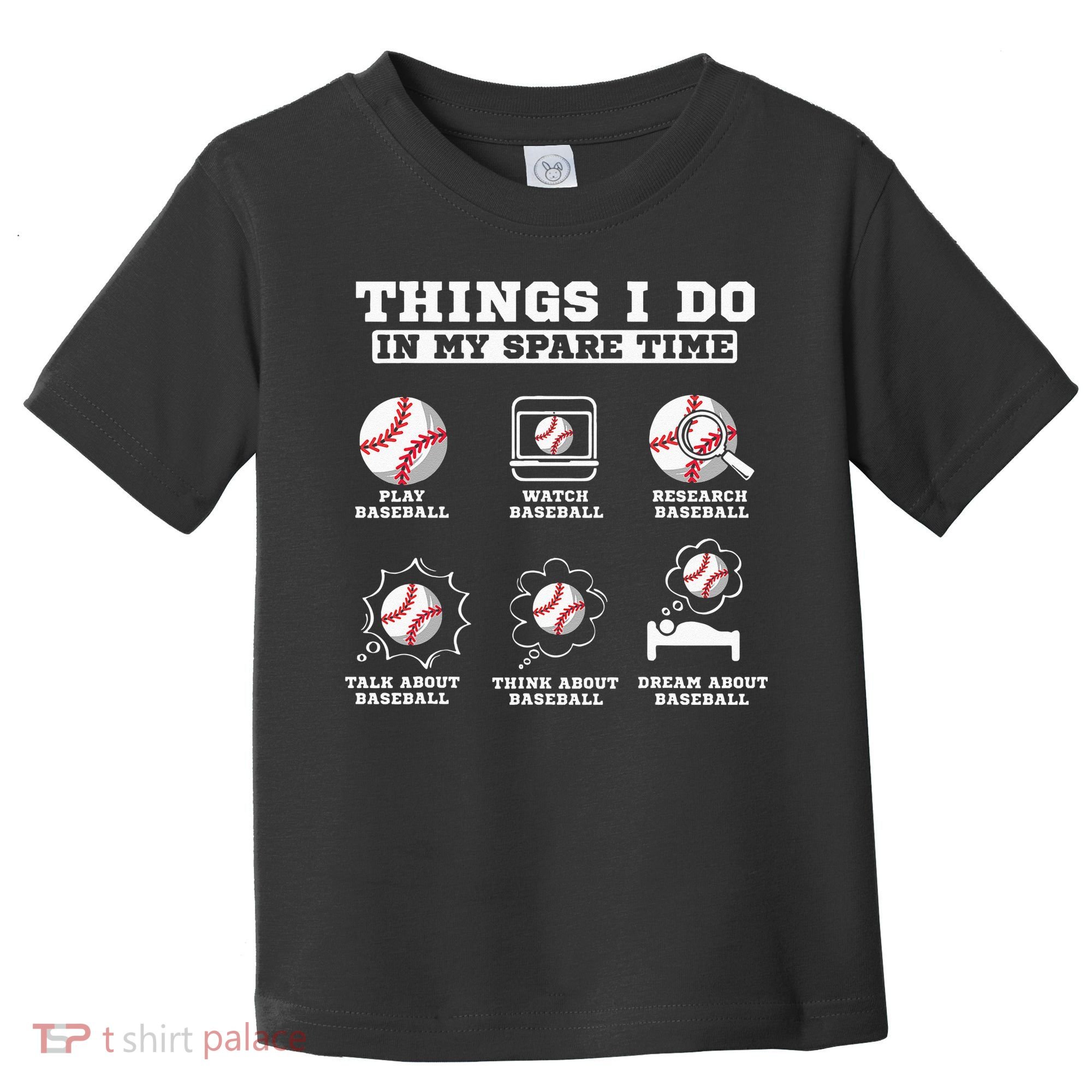 Things I Do In My Spare Time Funny Baseball Lover Costume Toddler T-Shirt