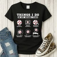 Things I Do In My Spare Time Funny Baseball Lover Costume Women's T-Shirt thumb 3