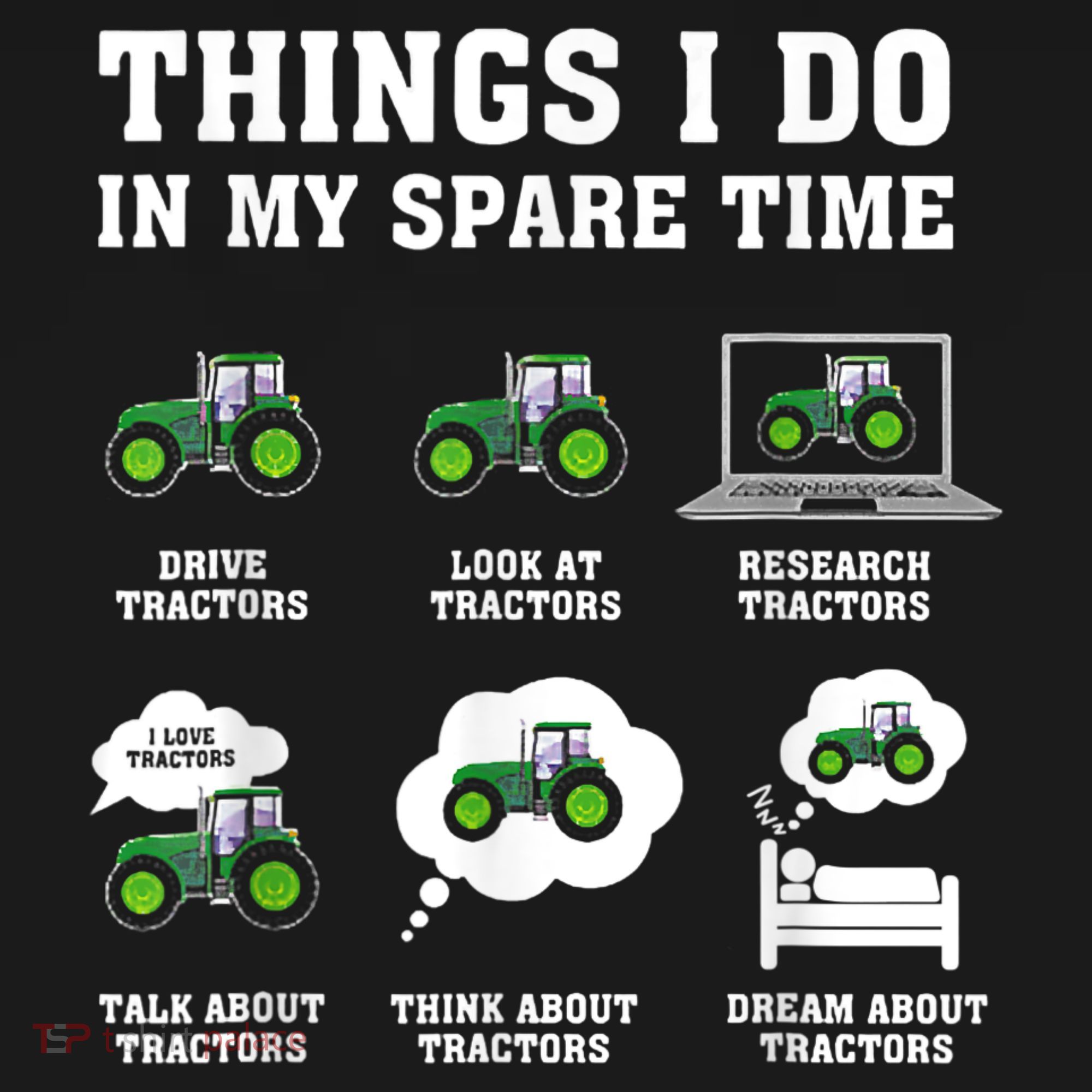 Things I Do In My Spare Time Tractor Green Funny Farmers Long Sleeve Shirt