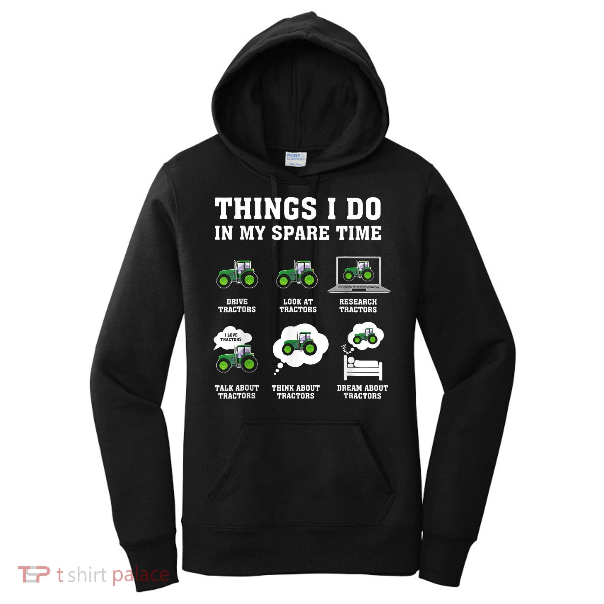 Things I Do In My Spare Time Tractor Green Funny Farmers Women's Hoodie
