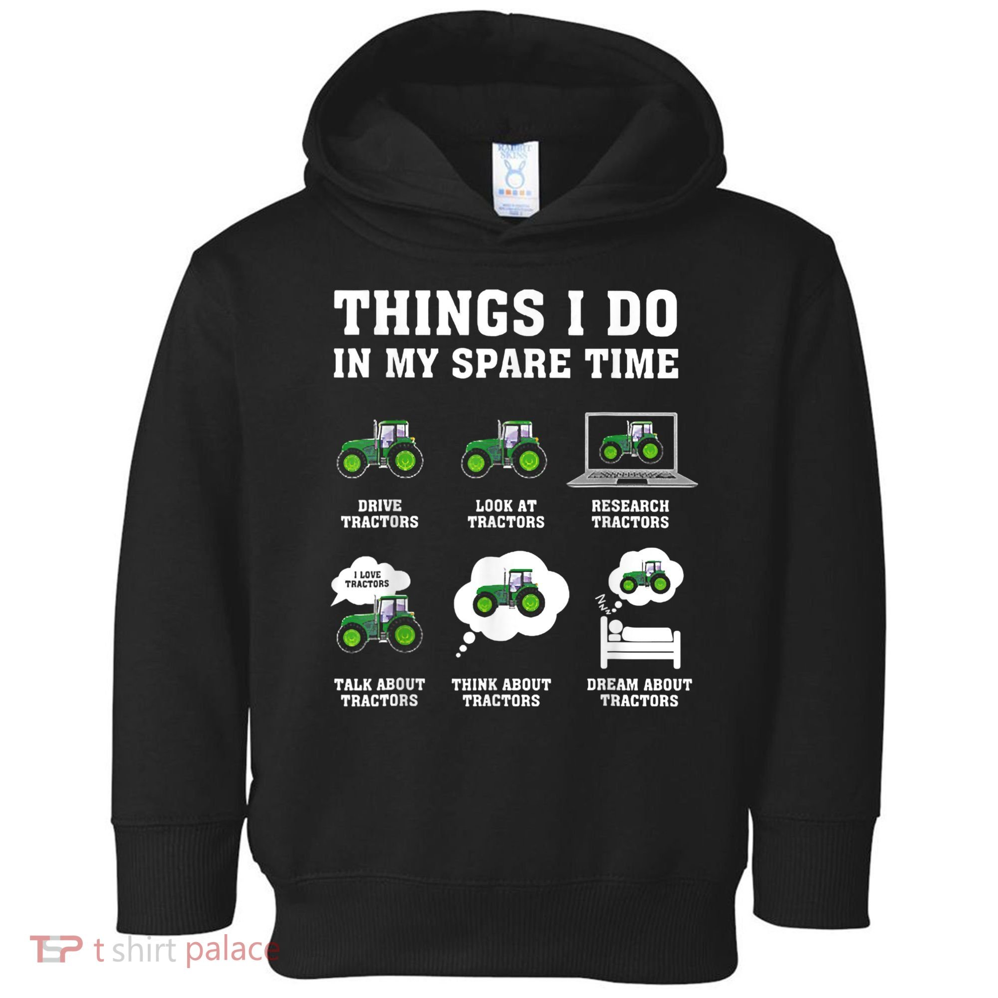 Things I Do In My Spare Time Tractor Green Funny Farmers Toddler Hoodie