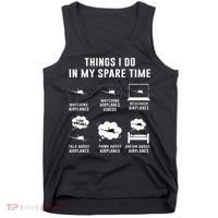 Things I do in my spare time Airplane Gift Tank Top thumb 0