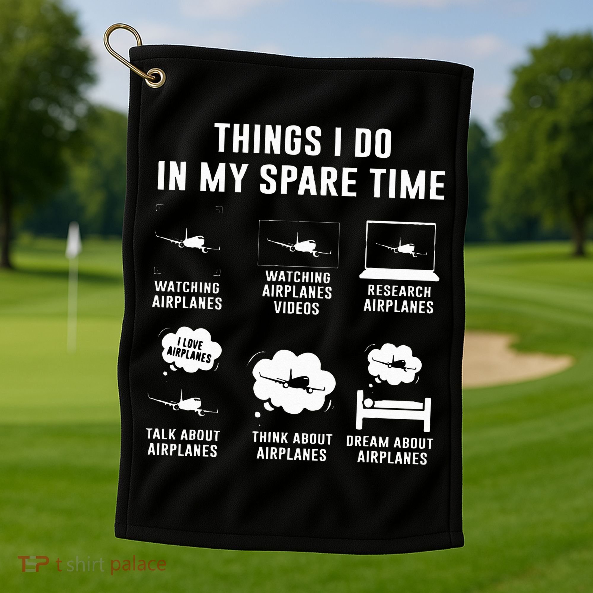 Things I do in my spare time Airplane Gift Golf Towel