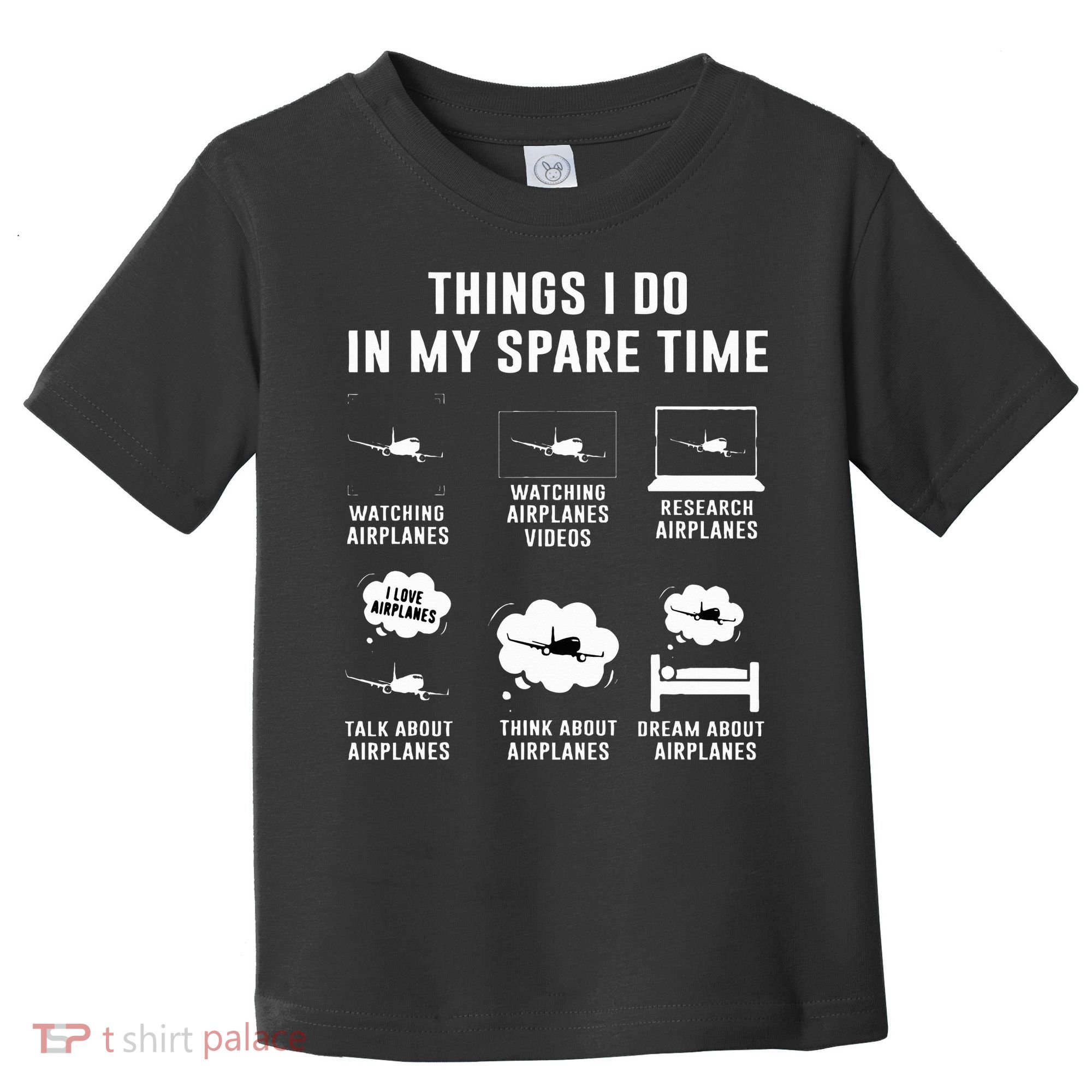 Things I do in my spare time Airplane Gift Toddler T-Shirt