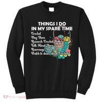 Things I Do In My Spare Time Crochet Knitting Arts Lovers Great Gift Sweatshirt thumb 0