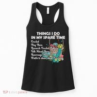 Things I Do In My Spare Time Crochet Knitting Arts Lovers Great Gift Women's Tank Top thumb 0