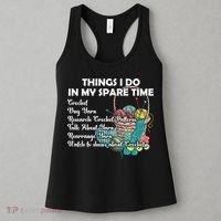 Things I Do In My Spare Time Crochet Knitting Arts Lovers Great Gift Women's Tank Top thumb 3