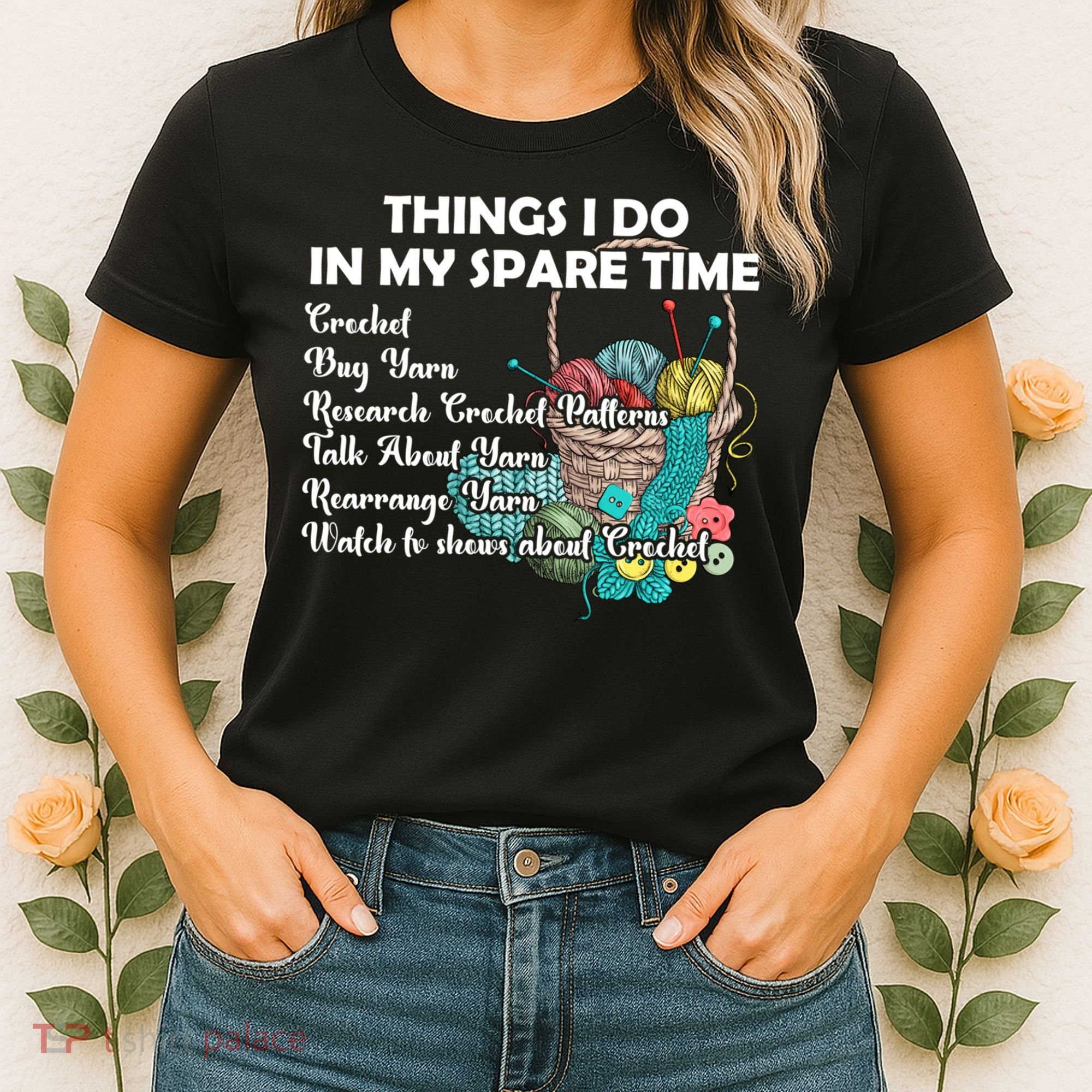 Things I Do In My Spare Time Crochet Knitting Arts Lovers Great Gift Women's T-Shirt