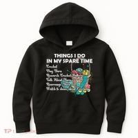 Things I Do In My Spare Time Crochet Knitting Arts Lovers Great Gift Kids Hoodie thumb 0