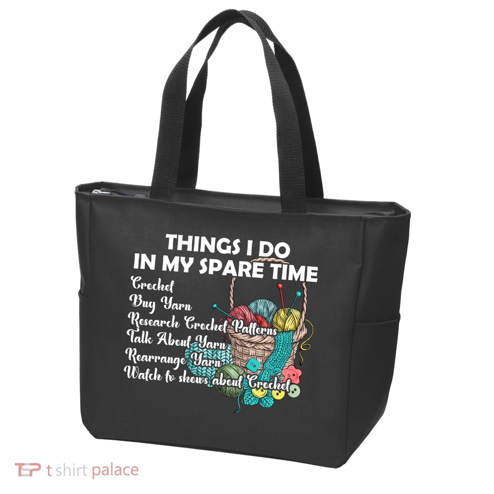 Things I Do In My Spare Time Crochet Knitting Arts Lovers Great Gift Tote Bag
