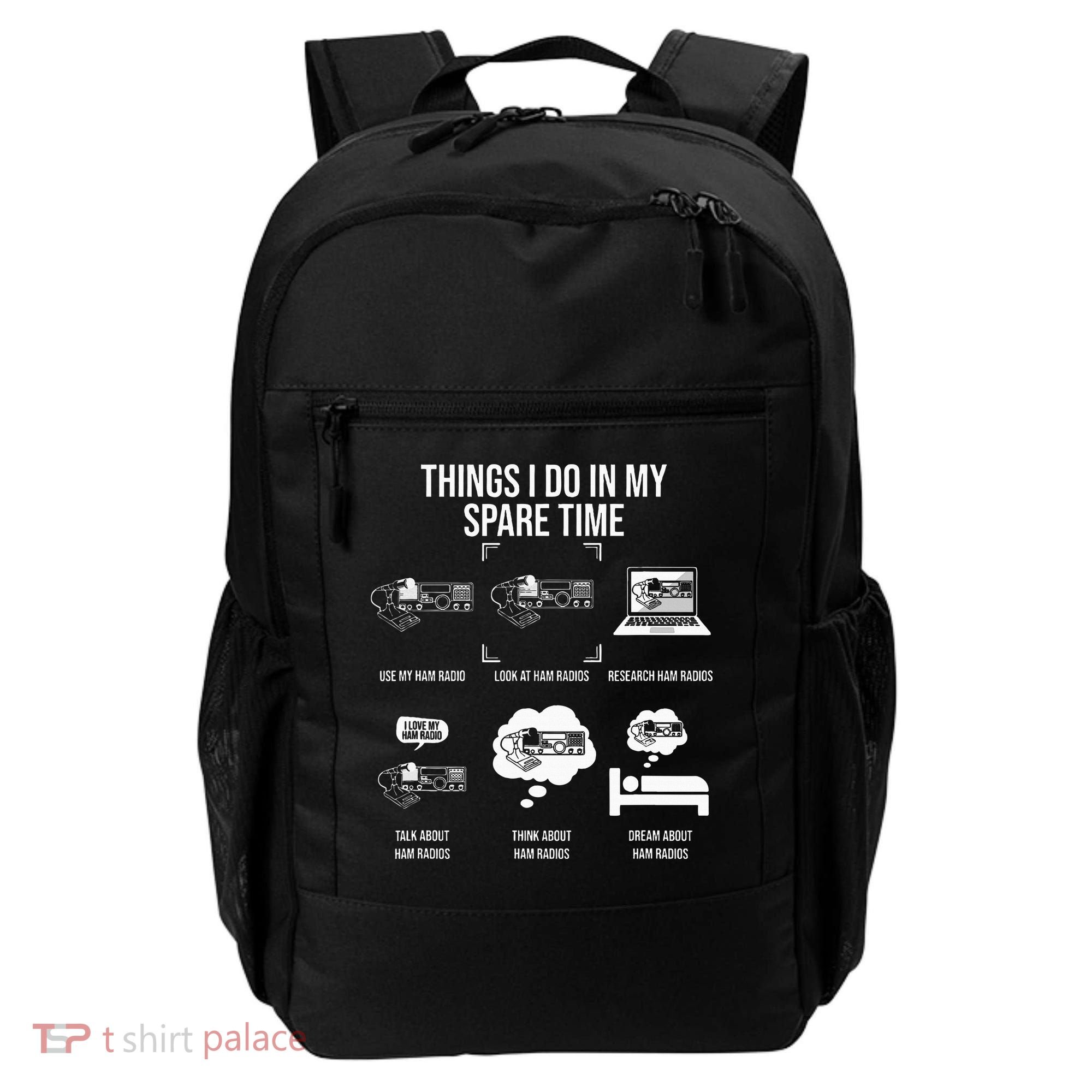 Things I Do In My Spare Time Ham Radio Operator Backpack