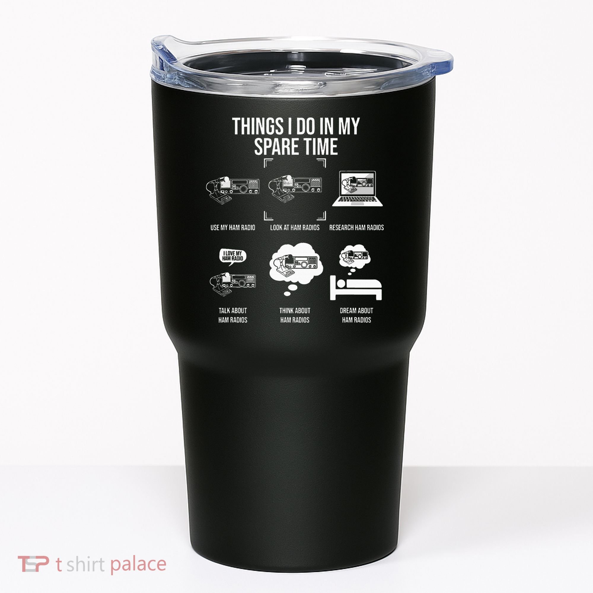 Things I Do In My Spare Time Ham Radio Operator Tumbler