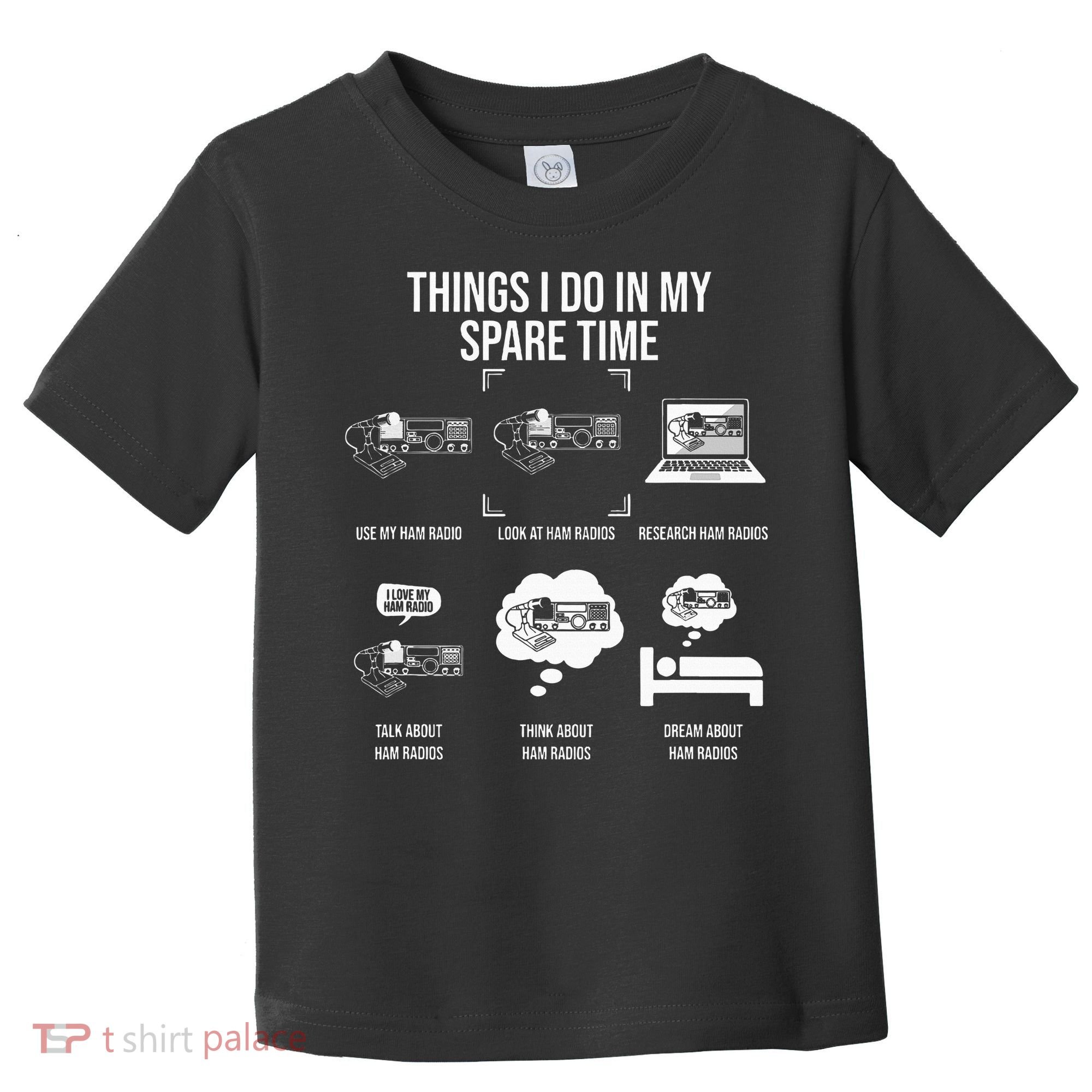 Things I Do In My Spare Time Ham Radio Operator Toddler T-Shirt